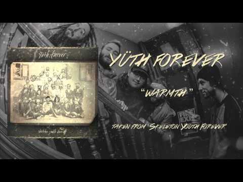 Yüth Forever - warmth