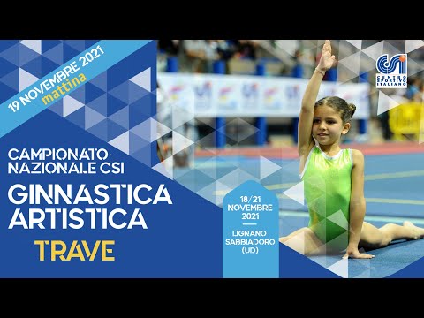 TRAVE  | 19.11 mattina - 18° Campionato Nazionale CSI di Ginnastica Artistica 2021