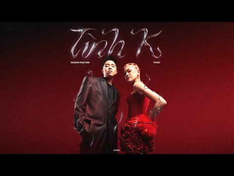 Pháo - ‘Tình K’ [feat. Mason Nguyễn] (Official MV)