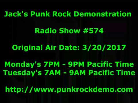 Jack's Punk Rock Demonstration Radio Show #574