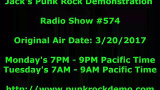 Jack's Punk Rock Demonstration Radio Show #574