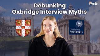 Debunking Oxbridge Interview Myths