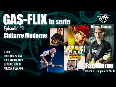 GASflix #3 - CHITARRE MODERNE