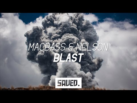 Macbass & Nelson - Blast