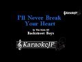 I Ll Never Break Your Heart Karaoke Backstreet Boys