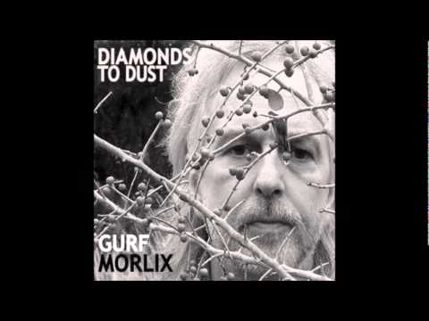 Gurf Morlix - Worth Dying For