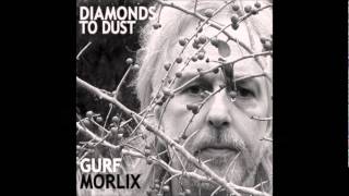 Gurf Morlix - Worth Dying For