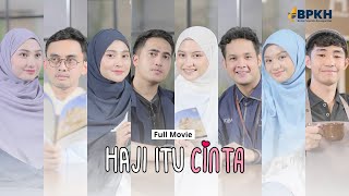 Download lagu HAJI ITU CINTA - FULL MOVIE mp3