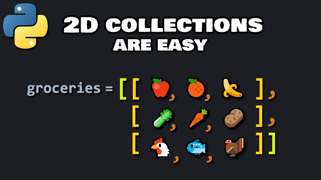 Python 2D collections are easy! ⬜