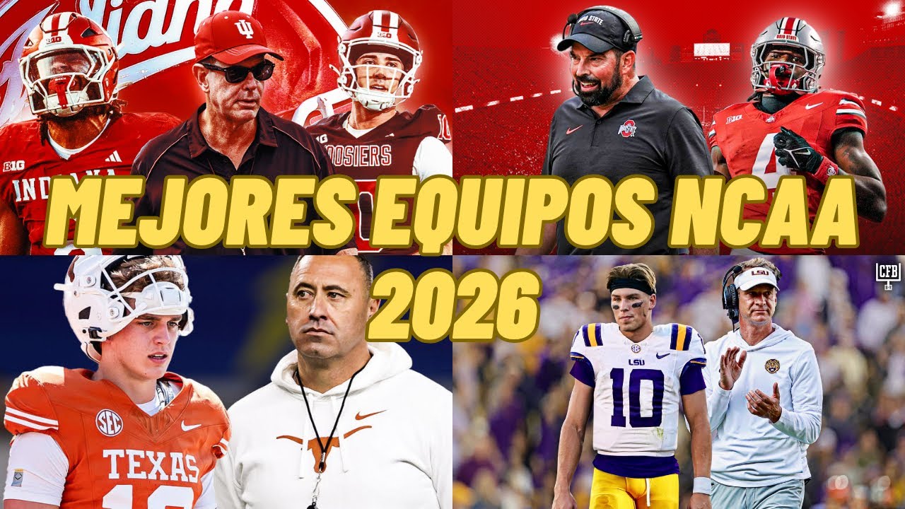 Los 10 mejores equipos para la temporada 2026 de College Football