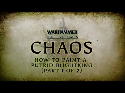 How to Paint a Putrid Blight King (Part 1 of 2)