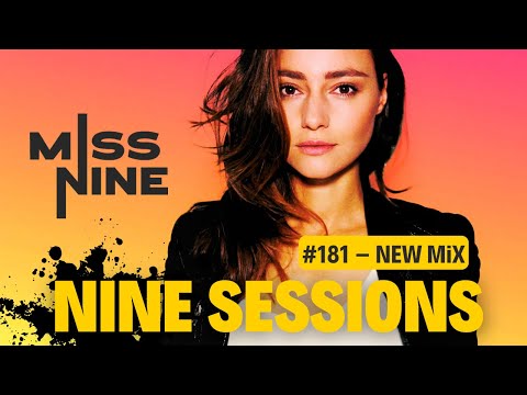 Miss Nine Presents Nine Sessions #181 | Deep House, Progressive House (w/ visuals) #musicmix