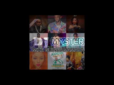 NEW MIXE MAMAYA GUINÉE 🇬🇳 2023 By DJ MYSTER
