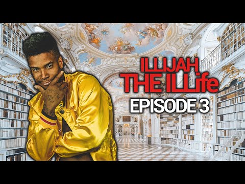 ILLiJah Presents: The ILLife Episode 3