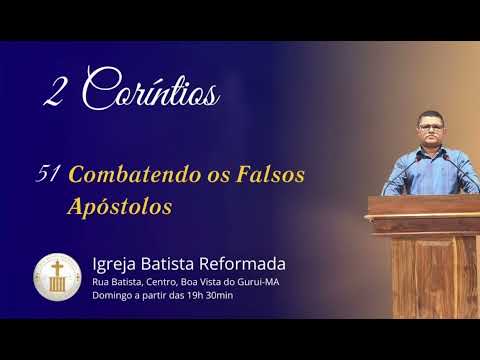 COMBATENDO OS FALSOS APÓSTOLOS - 2 Coríntios 11.7-15