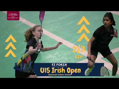 FZ Forza U15 Irish Open 2023 - Finals Day - Court 3
