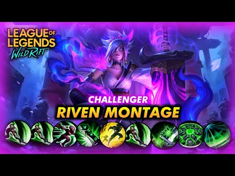 WILD RIFT CHALLENGER RIVEN MONTAGE - INSANE OUTPLAYS & FAST COMBO