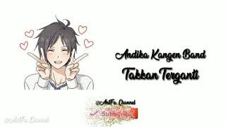 Download lagu Lirik lagu | Takkan Terganti- Andika Kangen Band mp3 Download lagu Lirik lagu | Takkan Terganti- Andika Kangen Band mp3