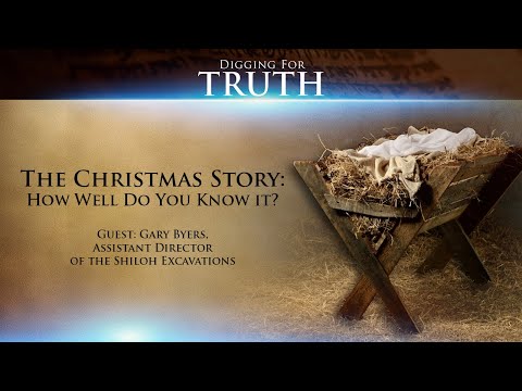 The Christmas Story: How Well Do You Know It? - Digging for Truth Episode 116