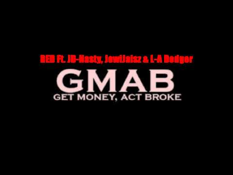 RED - #GetMoneyActBroke Ft. JD-Nasty, JowiJaisz & L A Dodger