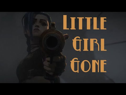 Arcane AMV: Little Girl Gone