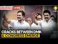 BREAKING DMK Seeks Seats Away From Congress In Lok Sabha WION
