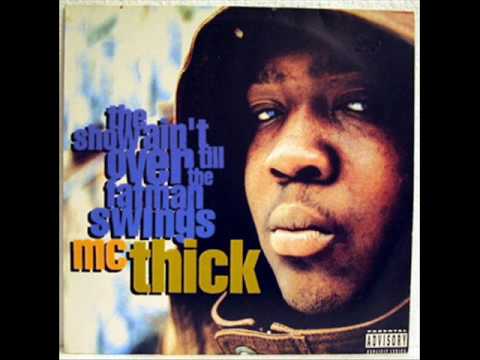 Mc Thick- Just Like a Niguh.