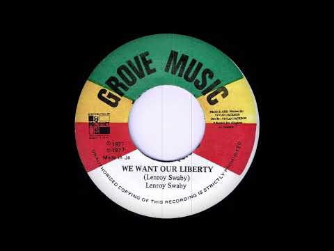 Lenroy Swaby - We Want Our Liberty  (Grove Music)