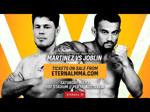 ETERNAL MMA 77 | MARTINEZ VS JOBLIN | GOLD COAST | SAT JULY 1