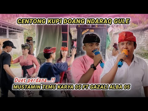 Spectacular duet of the song Centong kupi doang ndaraq gule Mustamin Temu karya 05 ft Gazali Alba 05