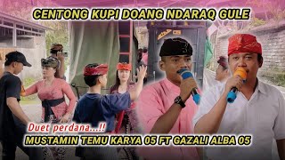 Download lagu Spectacular duet of the song Centong kupi doang ndaraq gule Mustamin Temu karya 05 ft Gazali Alba 05 mp3 Download lagu Spectacular duet of the song Centong kupi doang ndaraq gule Mustamin Temu karya 05 ft Gazali Alba 05 mp3