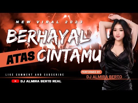 FUNKOT BERHAYAL ATAS CINTAMU [ APRILIAN ] HARD 2023 BY DJ ALMIRA BERTO