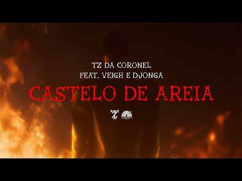 Tz da Coronel - Castelo de Areia feat. Veigh & Djonga (Prod. meLLo)