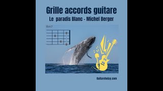 Tuto accords guitare facile - Le paradis Blanc - Michel Berger