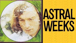 The Mystery behind the Creation of Van Morrison&#39;s Astral Weeks Album
