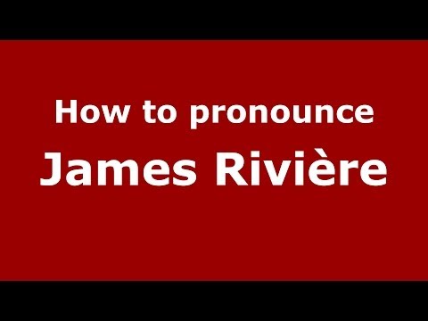 How to pronounce James Rivière (Italian/Italy) - PronounceNames.com