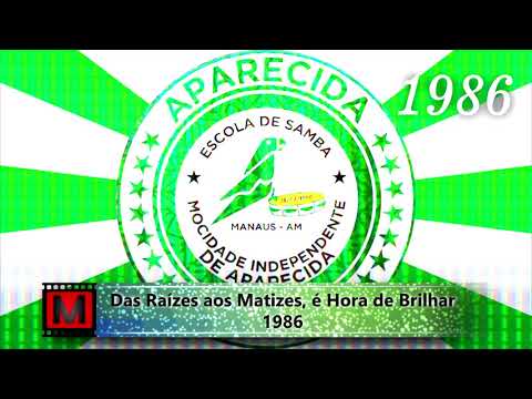 Mocidade de Aparecida 1986 - Das Raízes aos Matizes, é Hora de Brilhar