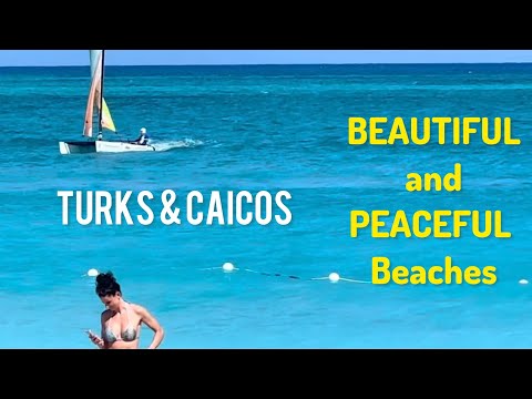 PEACEFUL!    Beautiful Turks & Caicos Beaches 2024.