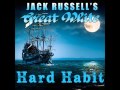 Jack Russell's Great White - Hard Habit 