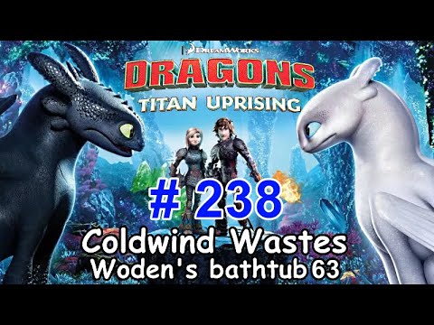 Dragons: Titan Uprising  Let's Play / BP 7400+ / Game Walkthrough / Gameplay (Android, iOS) Part 238