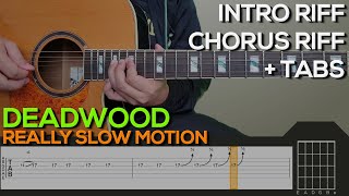 Download lagu Really Slow Motion - Deadwood Guitar Tutorial [MAIN RIFF   TABS] mp3