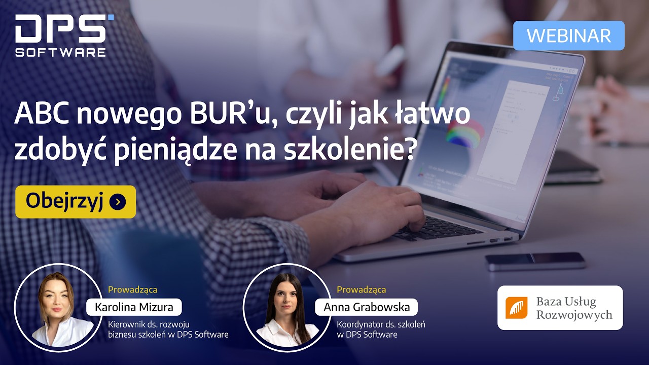 ABC nowego BUR’u, czyli jak łatwo zdobyć pieniądze na szkolenie? | DPS Software