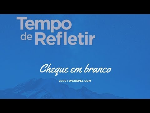 Tempo de Refletir 2002 - Cheque em branco