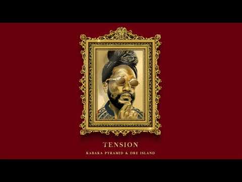KABAKA PYRAMID & DRE ISLAND   TENSION OFFICIAL AUDIO
