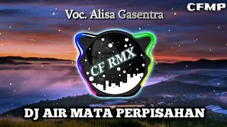 Download lagu DJ Air Mata Perpisahan ( Tommy J. Pisa ) Dangdut Remix by CF RMX mp3