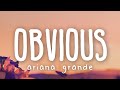 Ariana Grande - obvious (Lyric Video)