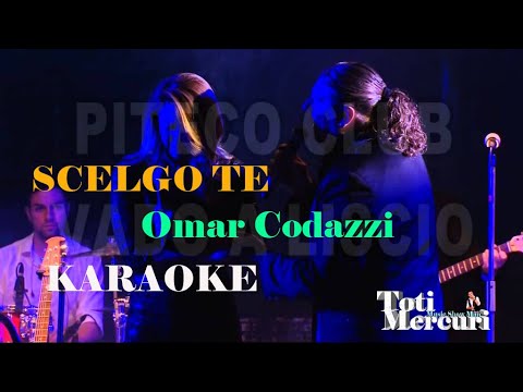 SCELGO TE   Omar Codazzi   Karaoke