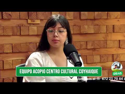 BUENOS DÍAS AYSÉN | Equipo Acopio Centro Cultural Coyhaique