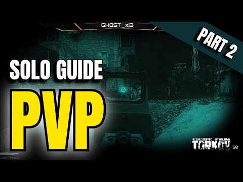 Escape From Tarkov SOLO PvP Guide (Part 2) – How to Win More Fights in 2025