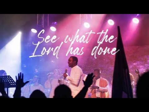 See What The Lord Has Done